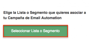 Automation por Comportamiento en Email: seleccionar Lista o Segmento