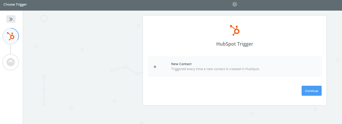 Choose the "Trigger" and click “Continue”.